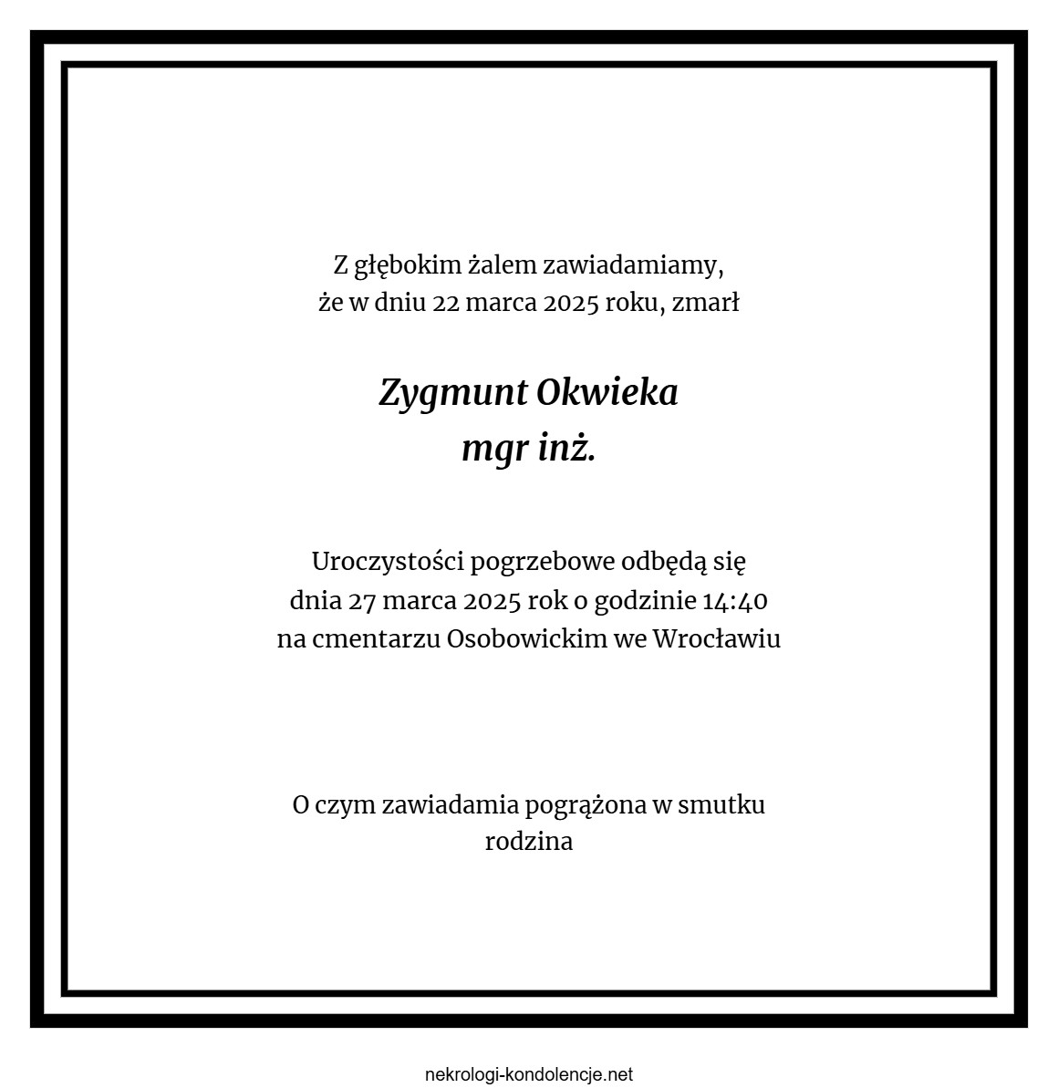 Nekrolog - Zygmunt Okwieka Nekrolog - Zygmunt Okwieka